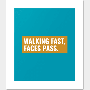 Walking fast, Faces pass - brown egg shell Posters and Art